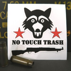 No Touch Trash Sticker - Premium Vinyl - SRA/Communist/Leftist Pro-Gun