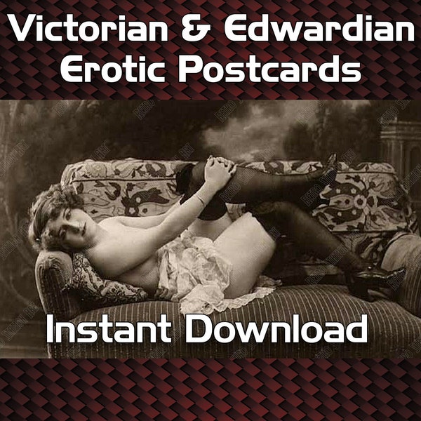 6 500 cartes postales érotiques érotiques victoriennes et édouardiennes, téléchargement instantané - une énorme collection au format JPG.