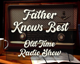 Father Knows Best Old Time Radio Show Audio Book téléchargement. Série comique OTR Radio, 115 épisodes au format mp3 Audiobook