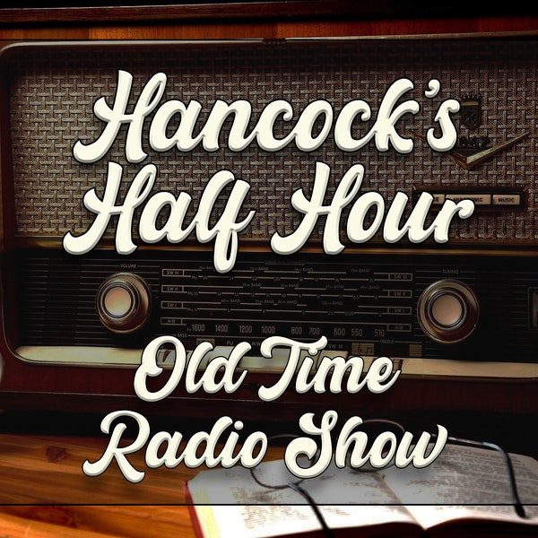 Hancock's Half Hour Old Time Radio Show Audio Book download. OTR Radio comedy series, 119 episodes in mp3 Audiobook format