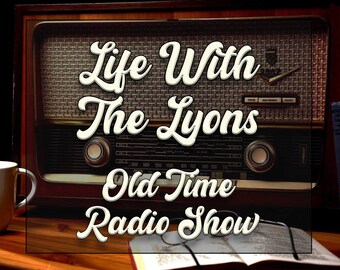 Téléchargement du livre audio de la vie avec le Lyons Old Time Radio Show. Série comique OTR Radio, 65 épisodes au format mp3 Audiobook