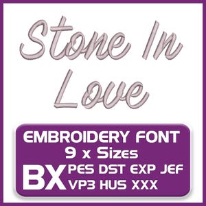 May include: A white background features the text "Stone In Love" in a cursive font. Below, a purple rectangle displays "EMBROIDERY FONT" and other details, including "9 x Sizes" and file formats like "PES DST EXP JEF".