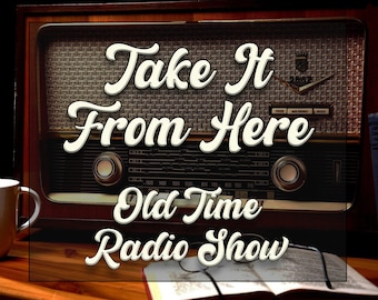 Take It From Here Téléchargement du livre audio de l'émission de radio Old Time. Série comique OTR Radio, 158 épisodes au format mp3 Audiobook