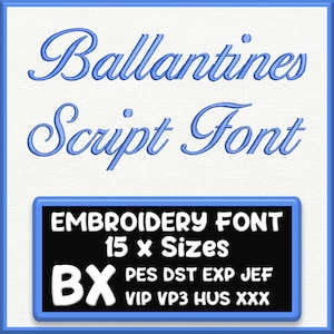Ballantines Script Embroidery BX Font | 15 Sizes (Digital Download)