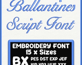 Ballantines Script Embroidery BX Font | 15 Sizes (Digital Download)