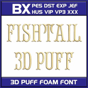May include: A digital design featuring the words "FISHTAIL" and "3D PUFF" in a gold, ornate font. The text is set against a white background, with a blue border at the top and bottom. The words "3D PUFF FOAM FONT" are also visible.