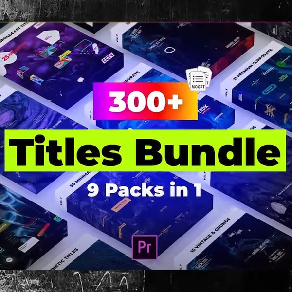 300+ Premiere Pro 9 in 1 titles pack bundle