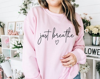 Just Breathe svg, Just Breathe cut file, Just Breathe clipart, Just Breathe cut files, Just breath tshirt, Just breathe digital clipart