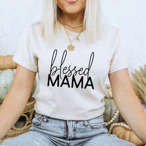 Blessed Mama svg, Mom svg, Mama svg, Cut Files svg, eps, ong, JPG, DXF, Graphic tee, Mom svg, Mom shirt