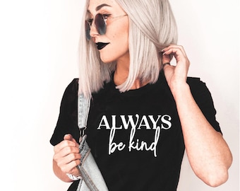 Always be kind svg, Kindness svg, Be kind svg, Craft, Cut Files