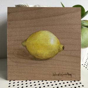Lemon on birch panel original oil painting