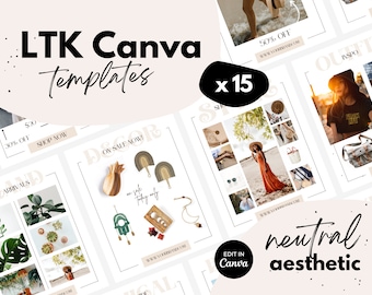 May include: A set of 15 neutral aesthetic Canva templates for social media. The templates feature a variety of images, including plants, clothing, and home decor. The text "LTK Canva Templates x 15" is displayed in the top left corner of the image. The text "neutral aesthetic" is displayed in the bottom right corner of the image.