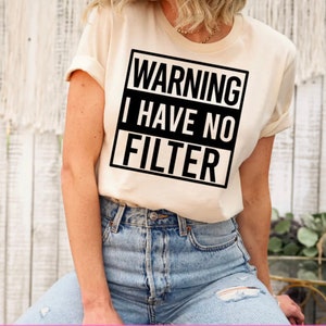 Warning  I have no filter Screen print