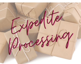 Expedite Processing Service. Rush Order 24-48 Hours Ship Out