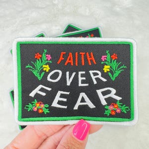 Faith Over Fear Embroidered Patch