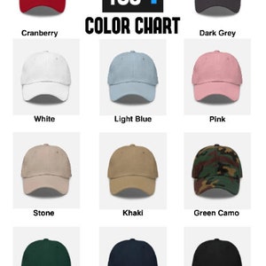 May include: Color chart showing 12 different colors of baseball caps. The colors are: Cranberry, Dark Grey, White, Light Blue, Pink, Stone, Khaki, Green Camo, Spruce, Navy, and Black.