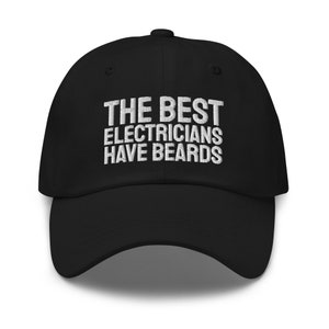 The Best Electricians Have Beards Hat, Electrician Gift, Electrician Hat, embroidered hat, baseball cap, baseball hat, embroidered cap,