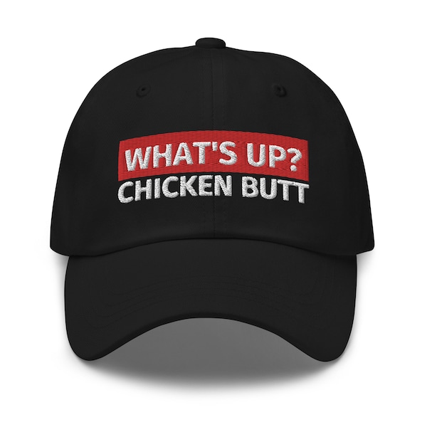 Whats Up Chicken Butt Hat, Funny Hats, Funny Quote Hats, Funny Sayings, Word Pun, Funny Gag Gift, Sarcasm Gift, Sarcastic Gift, Joke, Pun