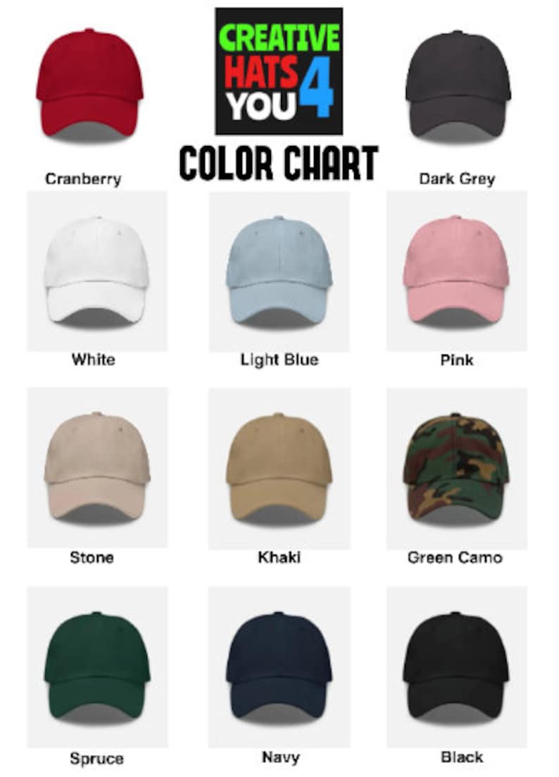 May include: Colour chart displaying 12 different colours of baseball caps. The colours are: Cranberry, Dark Grey, White, Light Blue, Pink, Stone, Khaki, Green Camo, Spruce, Navy, and Black.