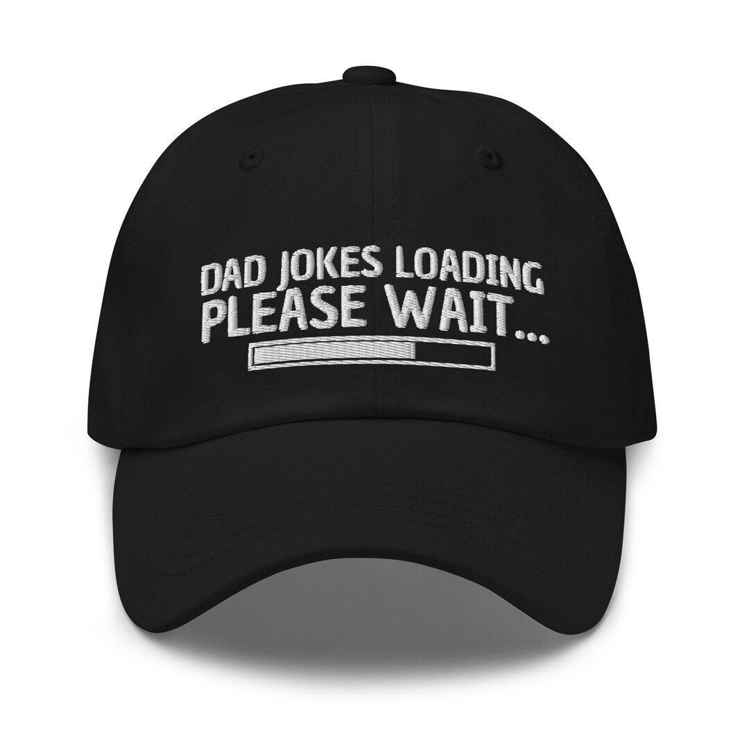 Dad Jokes Loading Please Wait Hat, Fathers Day Gift,gift for Dad,dad
