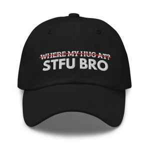 Where My Hug At STFU Hat, Embroidered Dad Hat, Gift For Women, Feminist Gift, Feminist Hat, Feminism Gift, Feminist Clothing, Womens Rights