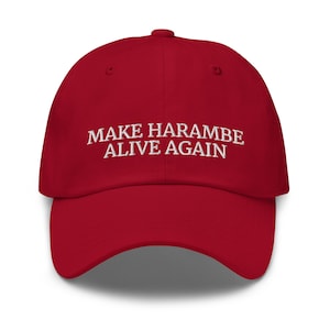 Make Harambe Alive Again Hat, harambe gorilla,support harambe,harambe rip,harambe gorilla zoo,gorilla,rip harambe,animal kingdom