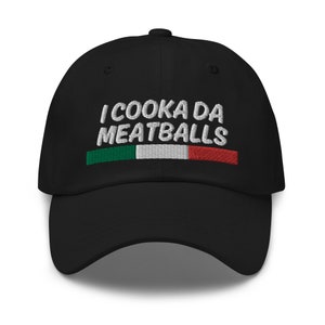 Chapéu I Cooka Da Meatballs, chapéu de pai bordado, meme de piada engraçada, presentes italianos engraçados, presente engraçado para italiano, presente italiano, presente gastronômico, trocadilho