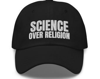 Science Over Religion Hat, Atheism Gift, Atheist Gift, Darwinism, Evolution, Natural Selection, embroidered hat, baseball cap, baseball hat,
