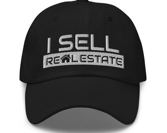 I Sell Real Estate Hat, Real Estate Gift, Realtor Gift, Realtor Hat, Real Estate Agent, embroidered hat, baseball cap, baseball hat, dad hat