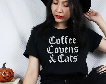 Coffee, Covens & Cats Tee, Halloween Cat Shirt, Witchy Shirt, Coffee Lover Fall Shirt, Witchy Halloween Shirt, Basic Witch Halloween Shirt
