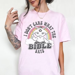 I Don&#39;t Care What The Bible Says, Not In Your Little Book Club, Atheist Shirt, Anti Religion Shirt, LQBTQ Pride Shirt, Trans Pride Shirt