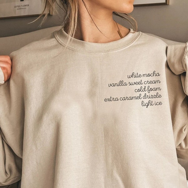 Custom Coffee Order Sweatshirt, Personalized Coffee Order Sweatshirt, Coffee Lover Gift, Girlfriend Gift, Coffee Shop Order Shirt, Barista