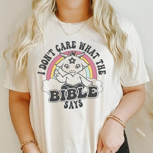 I Don&#39;t Care What The Bible Says, Not In Your Little Book Club, Atheist Shirt, Anti Religion Shirt, LQBTQ Pride Shirt, Trans Pride Shirt