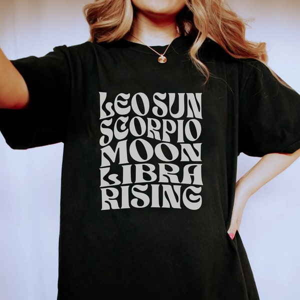 Custom Big Three Astrology Signs Shirt, Sun Moon Rising Shirt, Birth Chart Shirt, Custom Big Three Gift, Custom Astrology, Scorpio Shirt