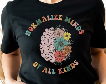 Normalize Minds of All Kinds, Inclusion Shirt, Mental Health Shirt, Advocate Shirt, Aba Shirts Special Ed Shirts, Bcba Shirt, Neurodiverse