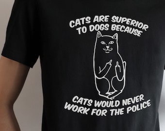 Katzen sind überlegenes T-Shirt, Haustier Geschenk für ihn, ACAB Shirt, Katzenliebhaber Shirt, Protest Shirt, Defund die Polizei Shirt, lustiges Katzen Shirt