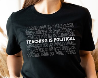 Education is Activism, Teaching is Political,Activist Teacher Shirt,Gift for Activist Teacher,Educating Is Activism Shirt,Protect Trans Kids