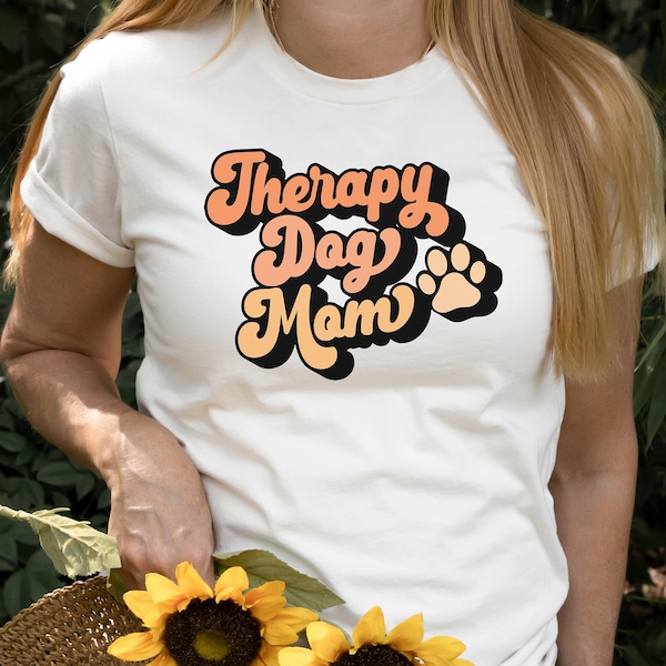 Therapy Dog Mom Shirt, Therapy Dog Owner Shirt, Therapy Dog Shirt, Gift for Therapy Dog Owner, Gift for Therapy Dog Mom, Dog Lover Shirt