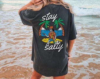 Stay Salty Tee, Salty Skeleton T-shirt, Comfort Colors T-shirt, Oversized Beach Tee, Salty T-shirt, Funny Skeleton Beach Tee, Salty Skeleton