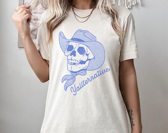 Yallternative Shirt, Western Gothic Shirt, Cowboy Killer Shirt, Emo Country Shirt, Alt Country Shirt, Coastal Cowgirl