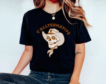 Yallternative Shirt, Yallternative TShirt, Emo Country Shirt, Gothic Cowgirl, Texas Goth, Alt Girl Shirt, yallternative, Alt Country Shirt,