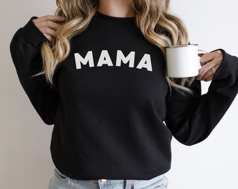 Mama Sweatshirt Mom Sweatshirt Valentine Gift for Mom Holiday Gift Ideas for Mom Birthday Gift Baby Shower Gift New Mom