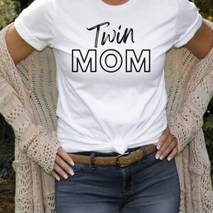Twin Mom Shirt, Twin Mom Mothers Day Shirt, Mother of Twins, Twin Mom, Multiples Mom Shirt, Gift for Mothers Day, Gift for Twin Mom, Twins