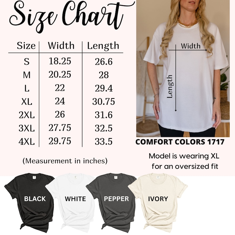 May include: Size chart for a t-shirt with measurements in inches. The chart shows the width and length of the shirt in sizes S through 4XL. The model is wearing a size XL t-shirt in white. The t-shirt is available in four colors: black, white, pepper, and ivory.