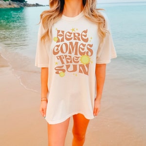 Here Comes the Sun Tee, Retro Style T-Shirt, Hippie Tee, Vintage Inspired Cotton T-shirt, Comfort Colors T-shirt, Oversized Tee, New Boho