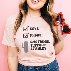 Emotional Support Cup Shirt, Emotional Support Stanley Shirt, Obsessive Cup Disorder, Stanley Shirt, Crazy Cup Lady Shirt, Tumbler Shirt