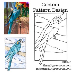 May include: The image shows a custom pattern design featuring a blue and yellow macaw. The design is presented in three ways: a photograph, a stained glass effect, and a line drawing. The text "Custom Pattern Design" is displayed at the top of the image.