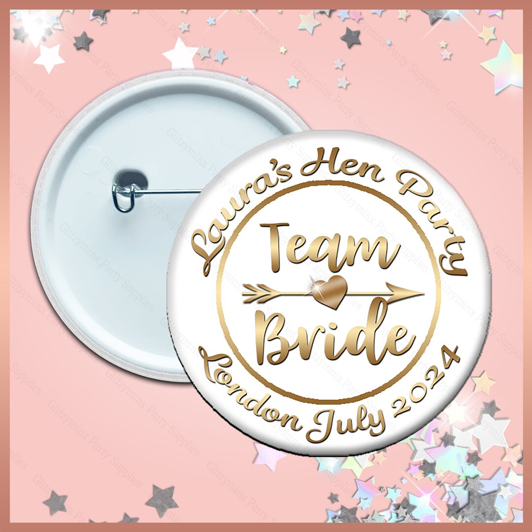 Personalised PIN BADGE Button, Hen Party Do, Team Bride, Sized 58mm ...