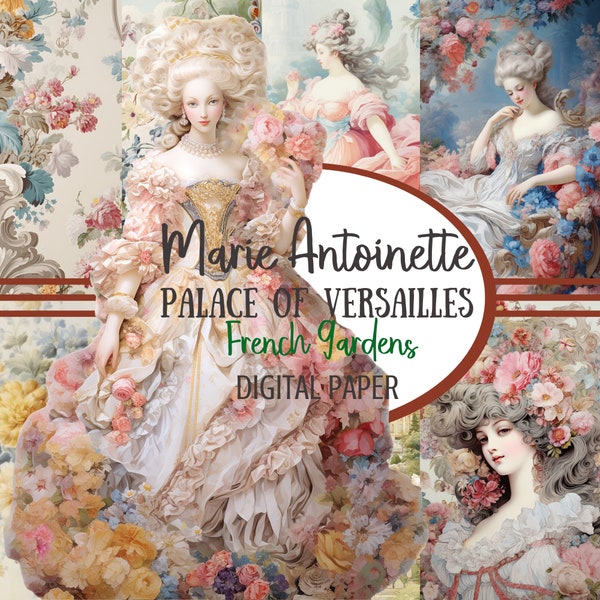 Marie Antoinette Digital Paper, Queen of France Garden Versailles Palace, Junk Journal, Scrapbooking Decoupage, Watercolor, Romantic Collage