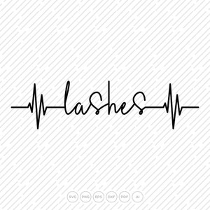 Lashes Heartbeat | Lash Tech | Love | Lashes | Lash Boss | Lash Trainer | SVG | PNG | DXF | Cut files